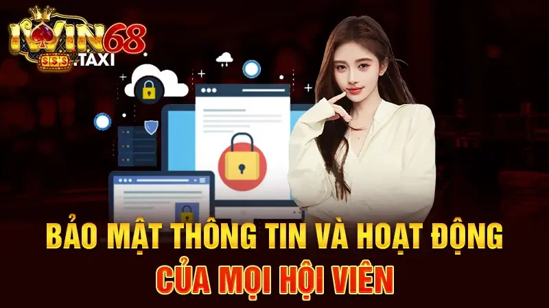 Trang chủ Bảo mật thông tin và hoạt động của mọi hội viên